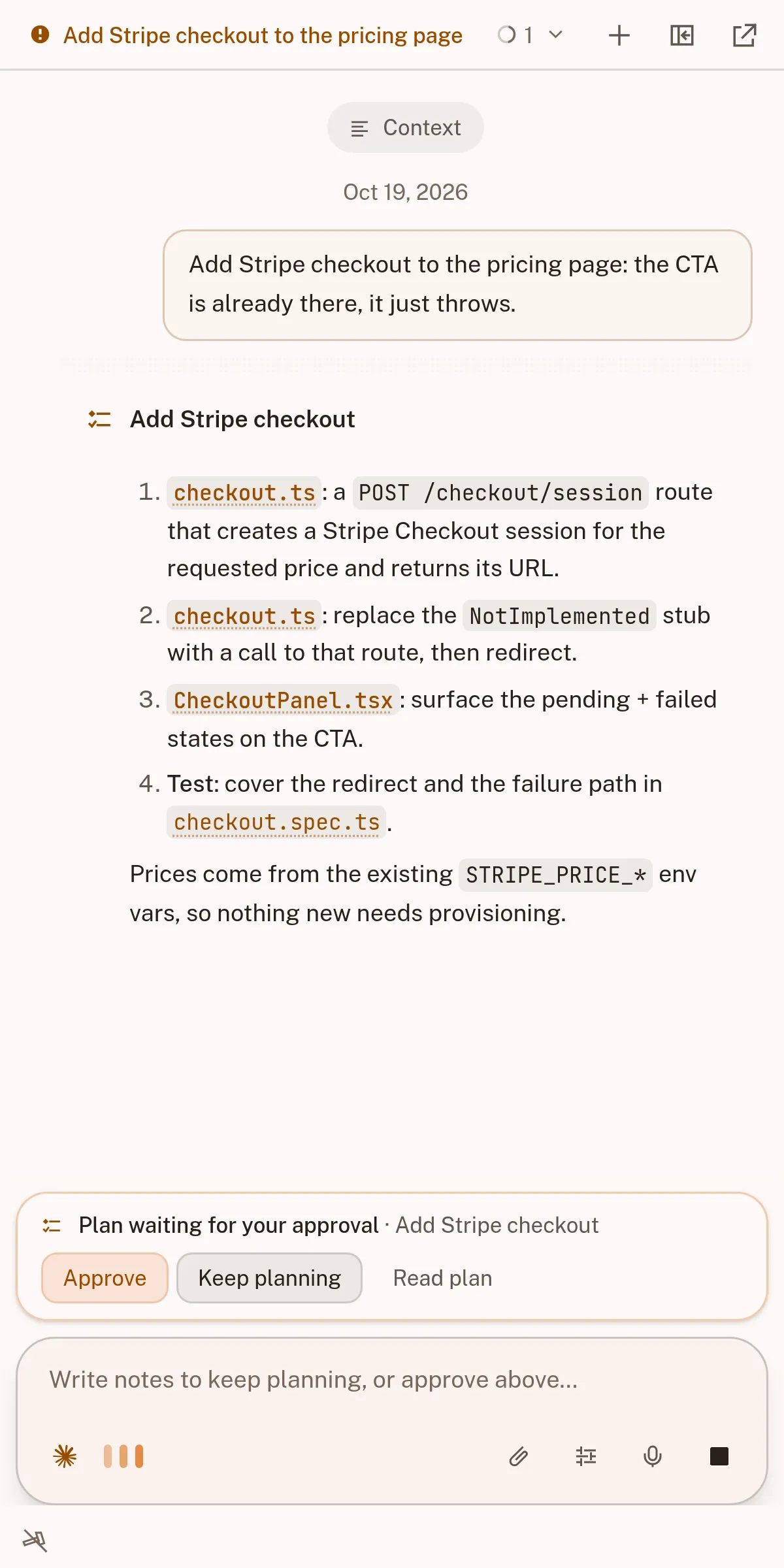 The docked chat: the task as the person wrote it, the agent's thinking, its four-step plan for adding Stripe checkout, and the bar pinned over the composer that waits for a yes: Approve, Keep planning or Read plan.