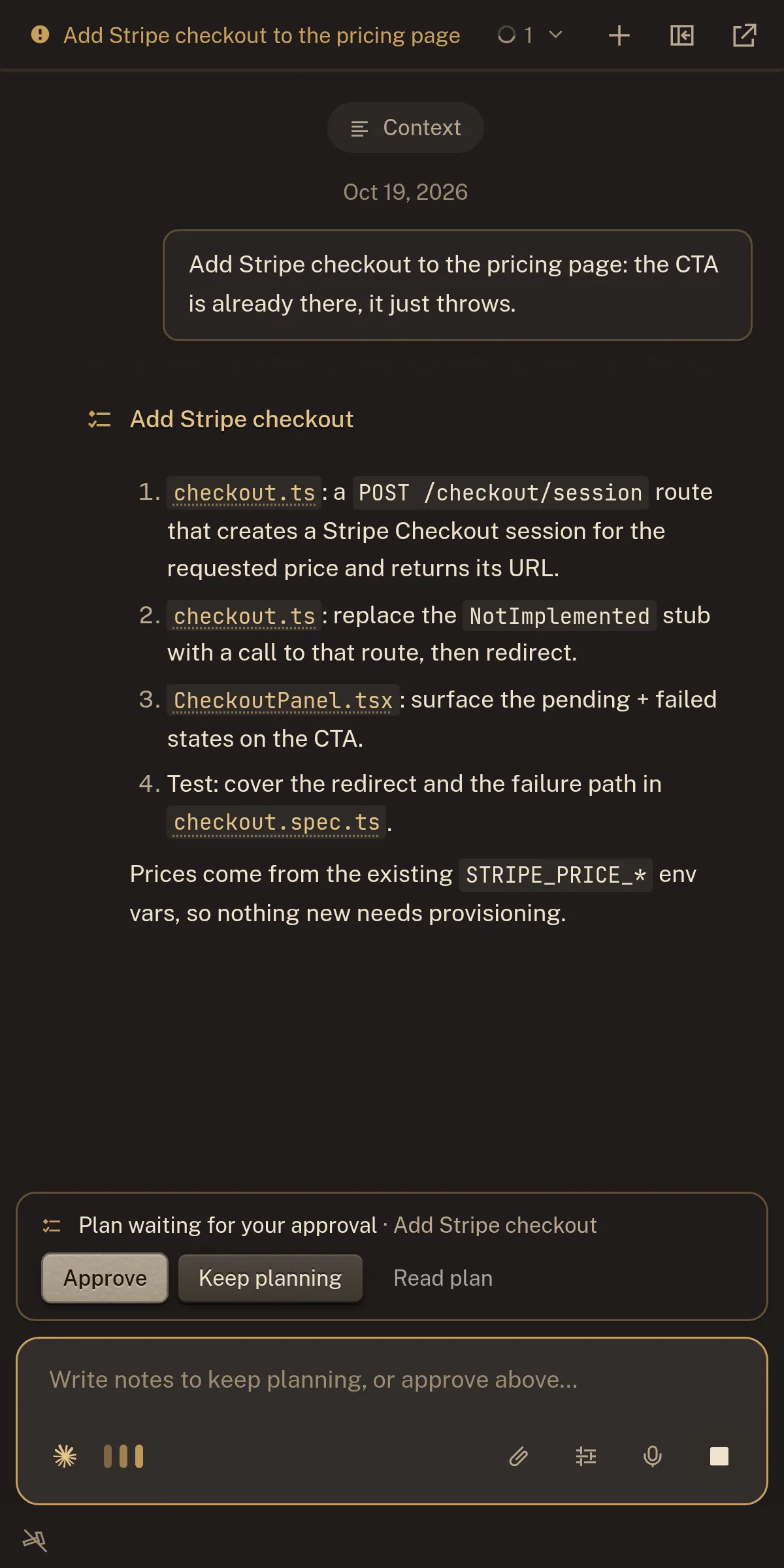 The docked chat: the task as the person wrote it, the agent's thinking, its four-step plan for adding Stripe checkout, and the bar pinned over the composer that waits for a yes: Approve, Keep planning or Read plan.